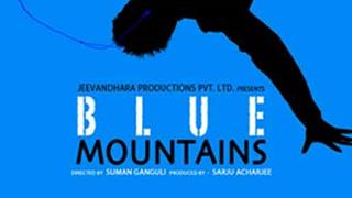 'Blue Mountains', an inspirational tale from Suman Ganguli