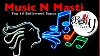 Music N' Masti - Bollywood's Top 10!