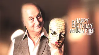 Happy Birthday Anupam Kher! thumbnail
