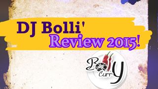 DJ Bolli' Reviews 2015!