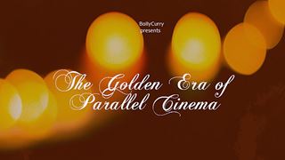 The Golden Era of Parallel Cinema
