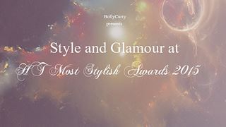 Style and Glamour at HT Most Stylish Awards 2015