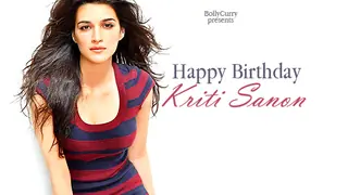 Happy Birthday Kriti Sanon! Thumbnail