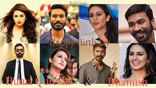 Happy Birthday Huma Qureshi and Dhanush!