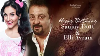 Happy Birthday Sanjay Dutt and Elli Avram Thumbnail