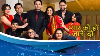 Changes:  'Pyar Ko Ho Jane Do' loses its one hour time slot! Thumbnail