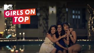 MTV cranks up girl power; set to shatter stereotypes with MTV Girls On Top!