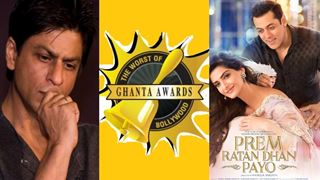 Prem Ratan Dhan Payo named Worst Film,SRK Worst Actor at Ghanta Awards