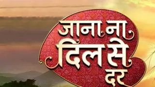 Jaana Na Dil Se Door to occupy two time slots Thumbnail
