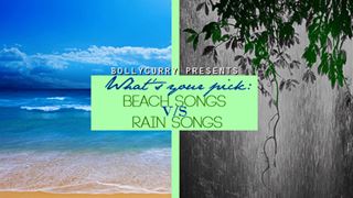 What's Your Pick: Beach Songs V/S Rain Songs Thumbnail