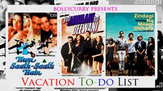 Vacation To-Do Lists (As Suggested By Bollywood)