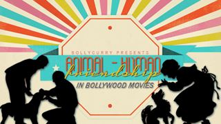 Animal - Human Friendship in Bollywood Movies