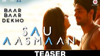 Romance is in the air with Baar Baar Dekho's 'Sau Aasman's new teaser!