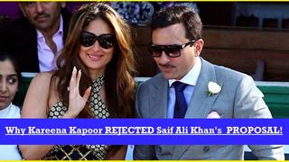 Why Kareena Kapoor REJECTED Saif Ali Khan's PROPOSAL!