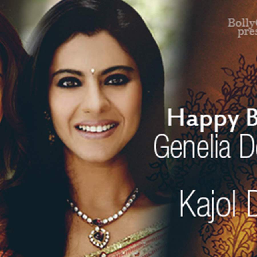 Happy Birthday Kajol and Genelia!