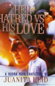 Her Hatred Vs His Love