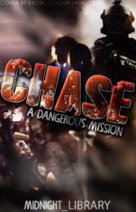 Chase A Dangerous Mission