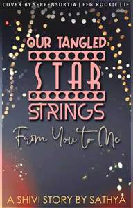 Our Tangled Star Strings, From You To Me Thumbnail
