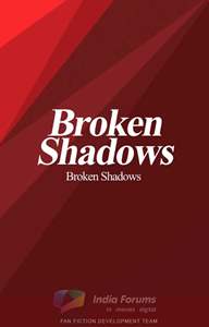 Broken shadows #ReadersChoiceAwards Thumbnail