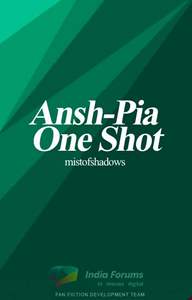 Ansh-Pia One Shot #ReadersChoiceAwards