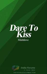Dare to kiss #ReadersChoiceAwards Thumbnail