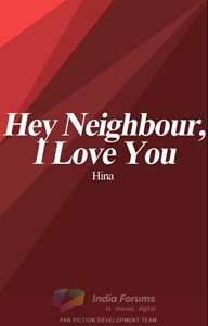 Hey neighbour, I love you