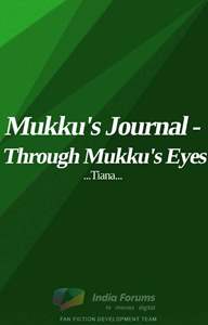 Mukku's Journal - Through Mukku's Eyes