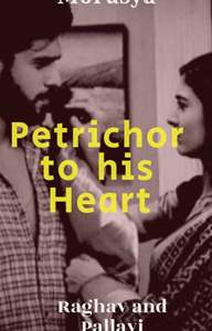 Petrichor to his heart