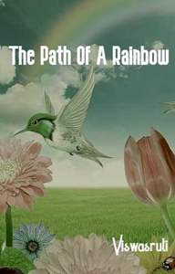 The  Path Of A Rainbow Thumbnail