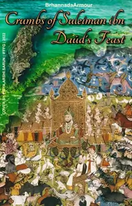 Crumbs of Suleiman ibn Daúd's Feast Thumbnail