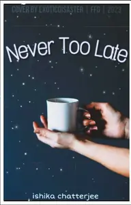 Never Too Late Thumbnail