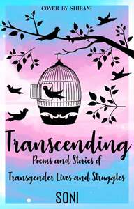 Transcending: Poems and Stories of Transgender Lives and Struggles Thumbnail