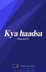 Kya haadsa Thumbnail
