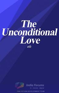 THE UNCONDITIONAL LOVE Thumbnail