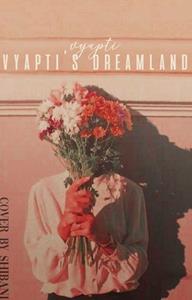 Vyapti's  Dreamland