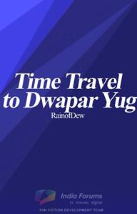 Time Travel to Dwapar Yug Thumbnail