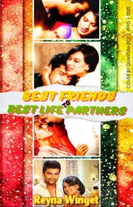 BEST FRIENDS TO BEST LIFE PARTNERS Thumbnail