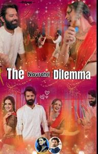 The (Navratri) Dilemma Thumbnail