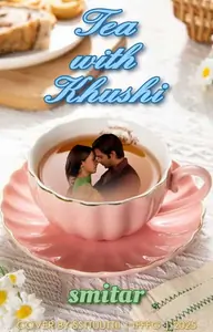 Tea with Khushi Thumbnail