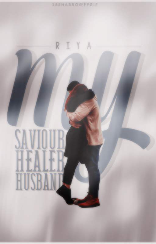 My Saviour, My Healer, My Husband