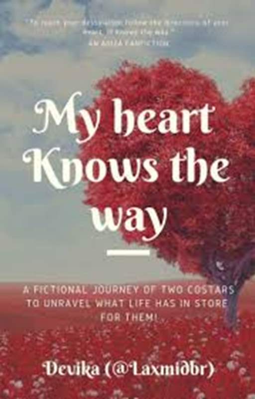 My Heart Knows The Way