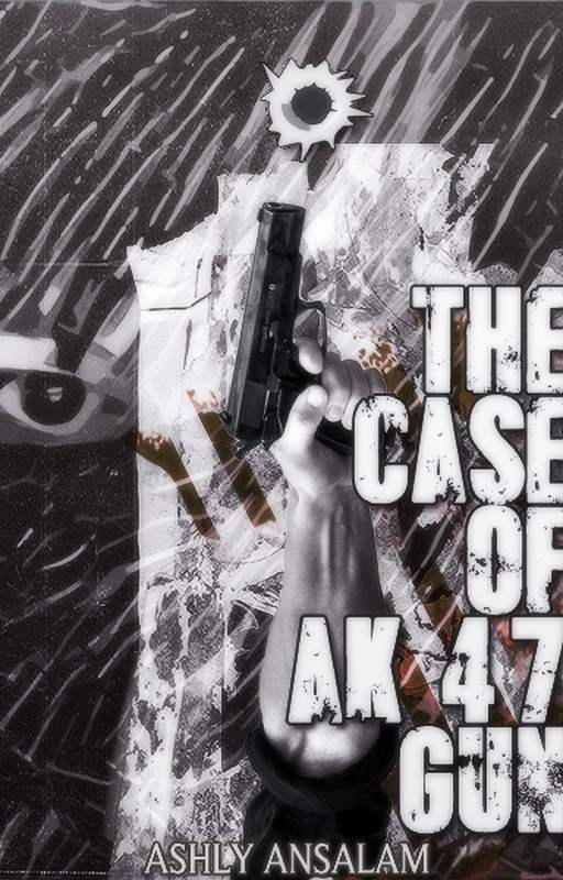 The Case of Ak 47 Gun