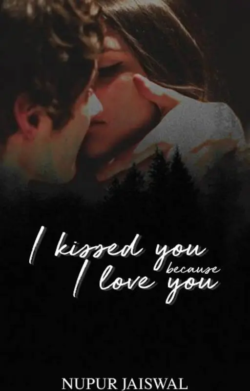 I kissed you because I love you Thumbnail