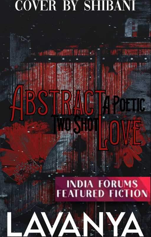 Abstract Love- A Poetic Two Shot