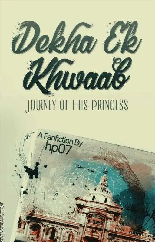 Dekha Ek Khwaab - Journey of His Princess Thumbnail