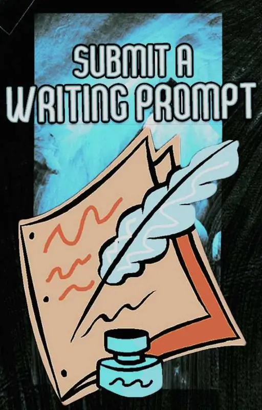 Submit a Writing Prompt! Thumbnail