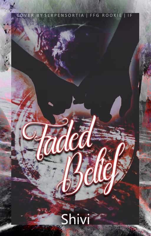 FADED BELIEF