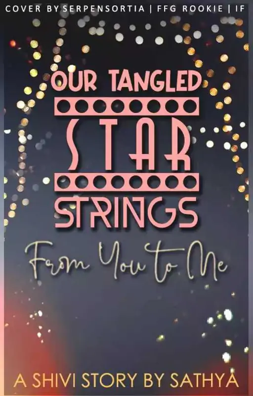 Our Tangled Star Strings, From You To Me Thumbnail