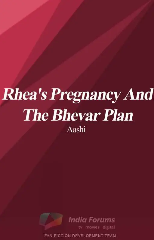 Rhea's Pregnancy and the Bhevar Plan Thumbnail