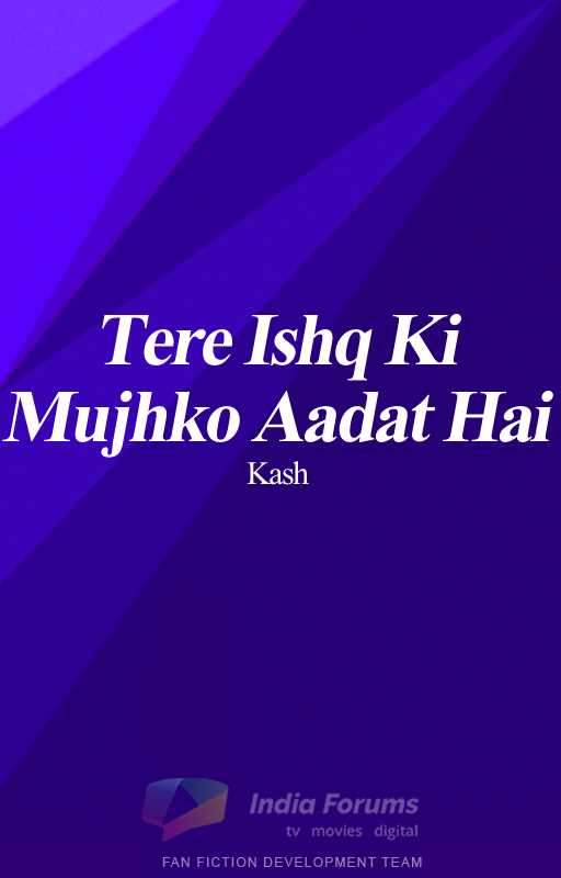 Tere Ishq ki Mujhko Aadat Hai #ReadersChoiceAwards